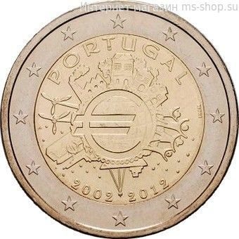 Монета 2 Евро Португалии  "10 лет наличному обращению евро" AU, 2012 год