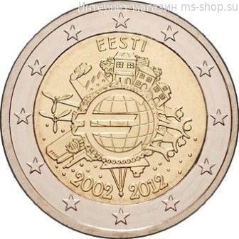 Монета 2 Евро Эстонии "10 лет наличному обращению евро" AU, 2012 год