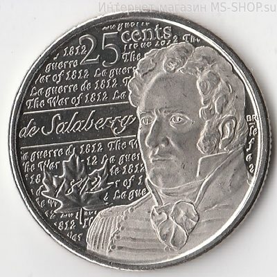 Монета Канады 25 центов "Шарль-Мишель де Салаберри", 2013